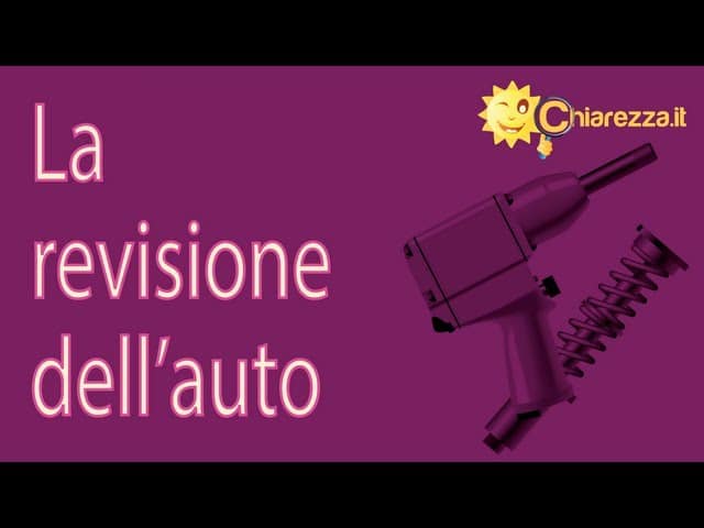 Revisione dell'auto - Guide di Chiarezza.it