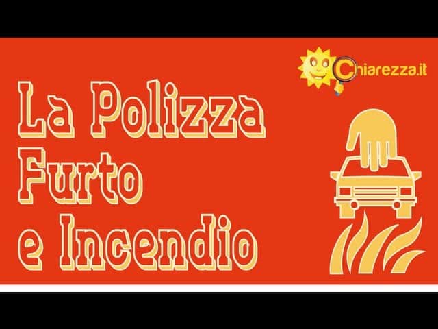 Polizza Furto e Incendio - Guide di Chiarezza.it