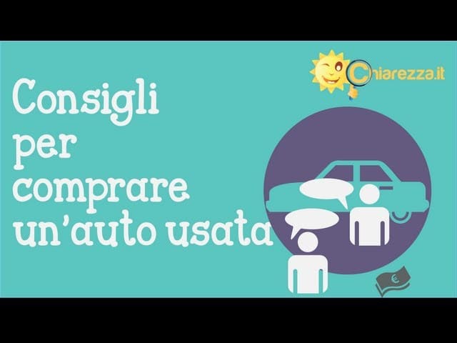 Comprare un'auto usata - Consigli di Chiarezza.it