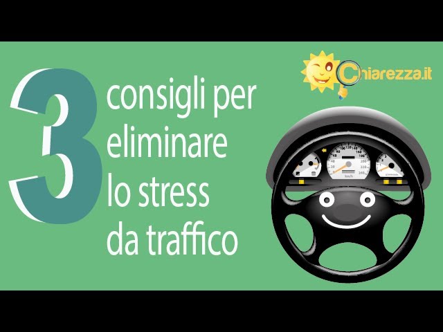 Eliminare lo stress da traffico: 3 consigli - Consigli di Chiarezza.it