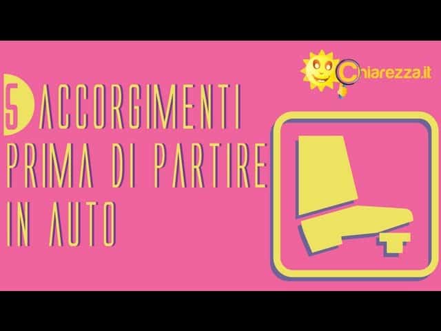 5 accorgimenti prima di mettersi in viaggio - Consigli di Chiarezza.it