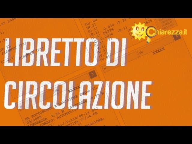 Libretto di circolazione - Guide di Chiarezza.it