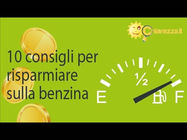 Risparmiare sulla benzina - Consigli di Chiarezza.it