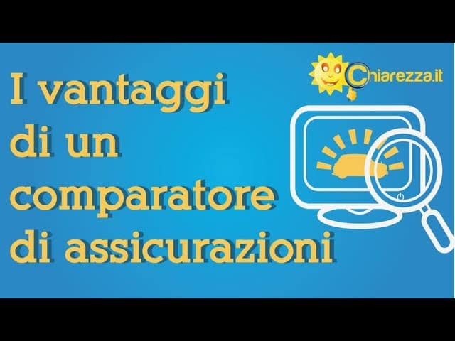 Comparatore di assicurazioni: quali vantaggi? - Consigli di Chiarezza.it